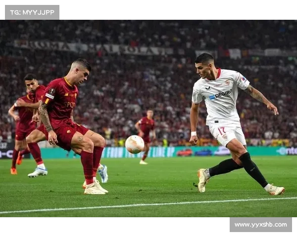 塞维利亚欧联杯六冠荣耀历程与足球王朝的崛起